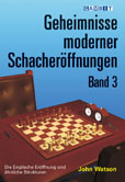 Geheimnisse moderner Schacherffnungen Band 3