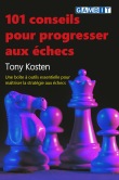 101 conseils pour progresser aux �checs
