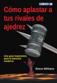 C�mo aplastar a tus rivales de ajedrez