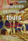Comprendre les finales de tours