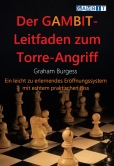 Der Gambit-Leitfaden zum Torre-Angriff