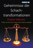 Die Geheimnisse der Schachtransformationen
