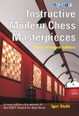 Instructive Modern Chess Masterpieces - new enlarged edition