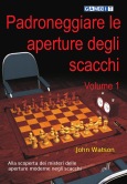 Padroneggiare le aperture degli scacchi volume 1