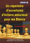 Un r�pertoire d'ouvertures astucieux pour les Blancs
