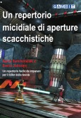 Un repertorio micidiale di aperture scacchistiche