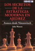 Los secretos de la estrategia moderna en ajedrez